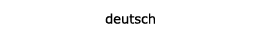 deutsch